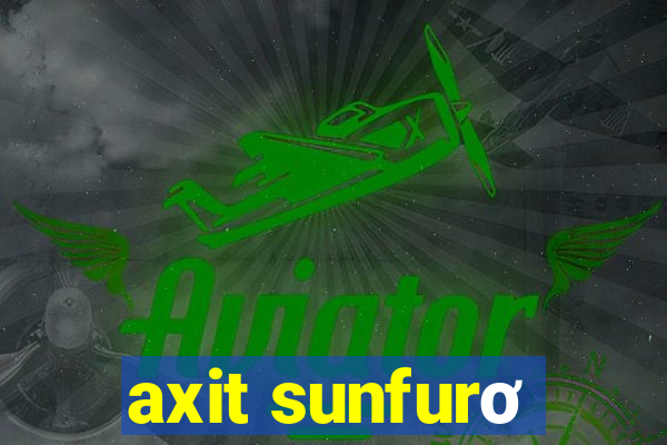 axit sunfurơ