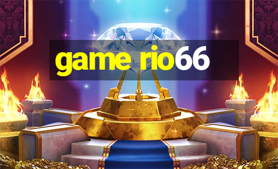 game rio66