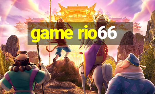 game rio66