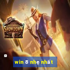 win 8 nhẹ nhất