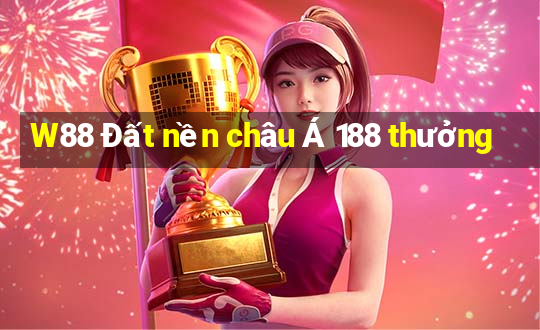 W88 Đất nền châu Á 188 thưởng