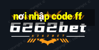 nơi nhập code ff