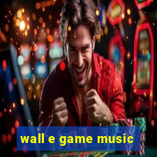 wall e game music