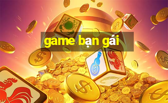 game bạn gái