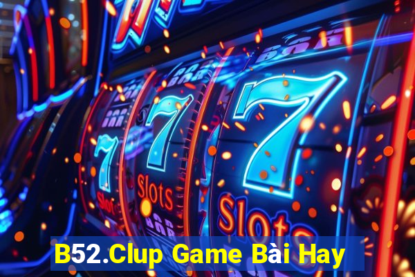 B52.Clup Game Bài Hay