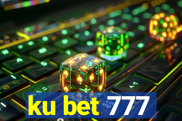 ku bet 777