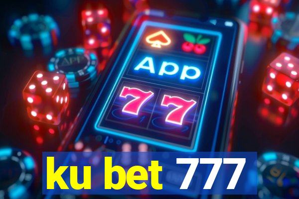 ku bet 777