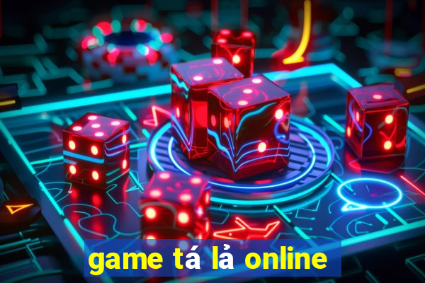 game tá lả online