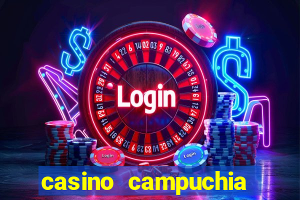 casino campuchia mộc bài