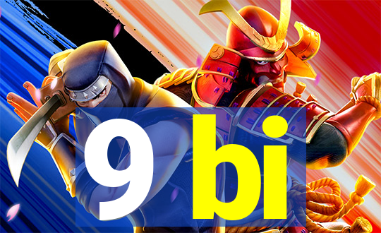 9 bi