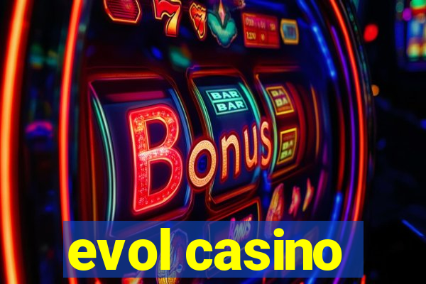 evol casino