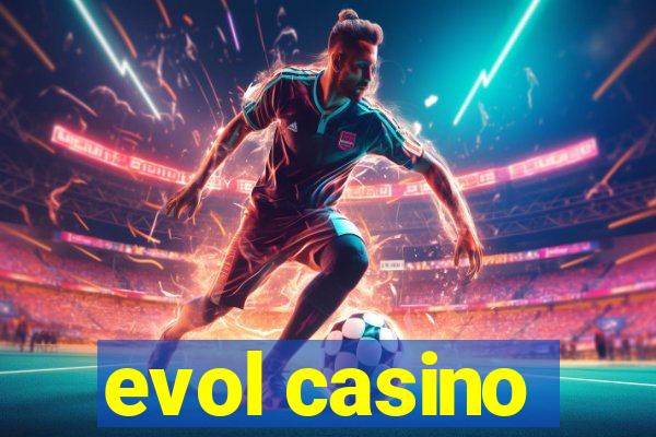 evol casino