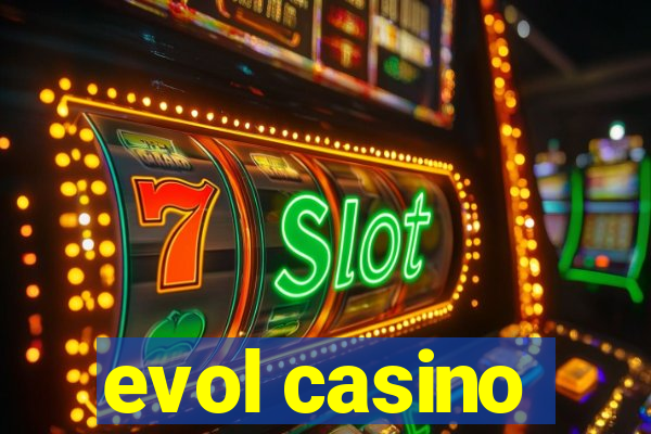 evol casino