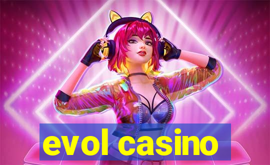 evol casino