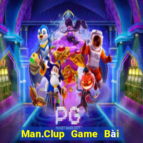 Man.Clup Game Bài B52 Đổi Thưởng 2021