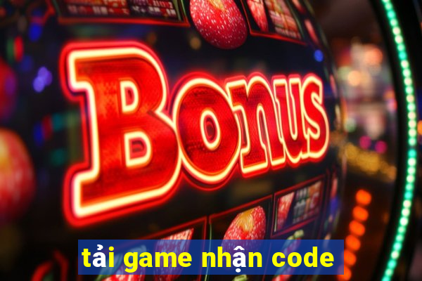 tải game nhận code