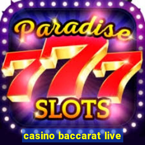 casino baccarat live