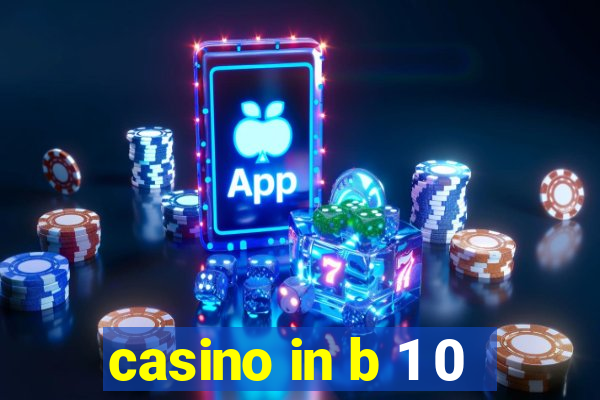 casino in b 1 0