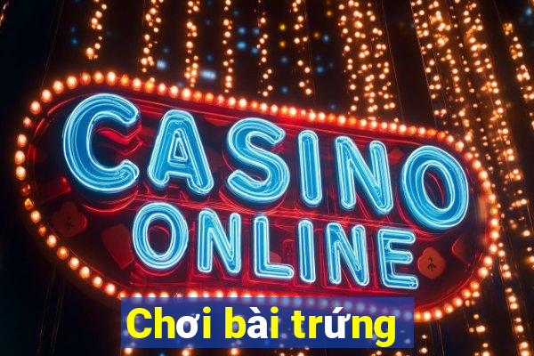 Chơi bài trứng