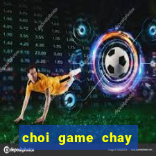 choi game chay tren duong tau