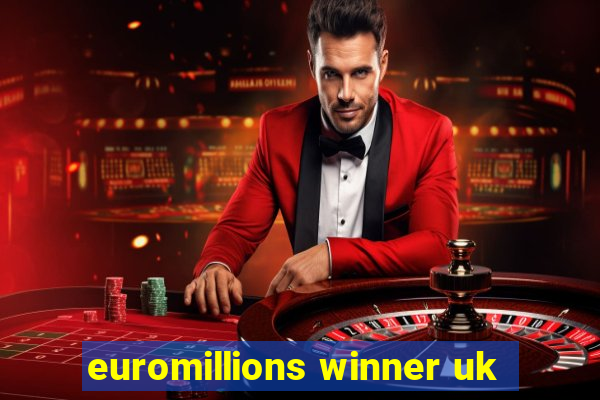 euromillions winner uk