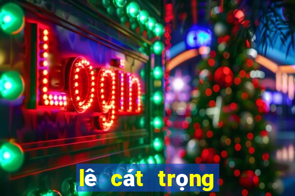 lê cát trọng lý live