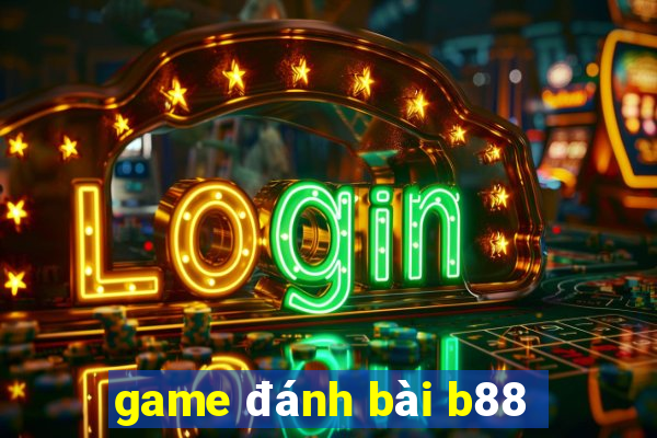 game đánh bài b88