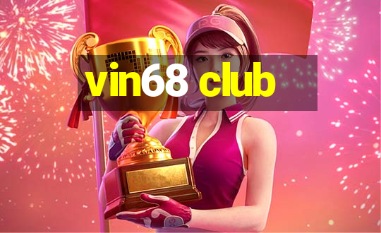 vin68 club