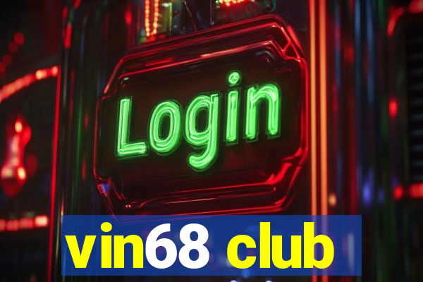 vin68 club