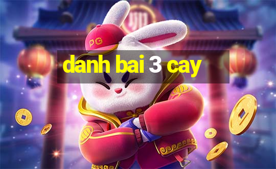 danh bai 3 cay