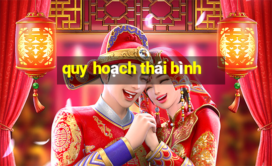 quy hoạch thái bình