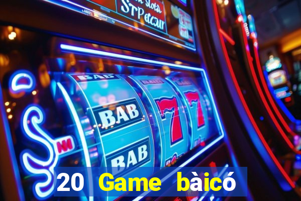 20 Game bàicó thể nạp tiền