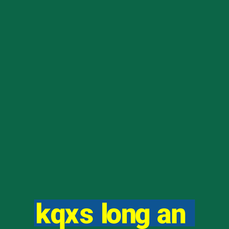 kqxs long an