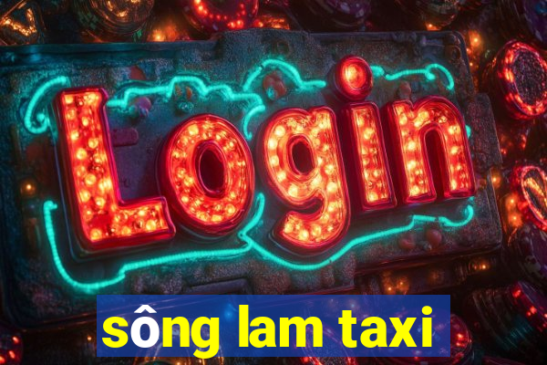 sông lam taxi