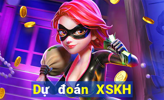 Dự đoán XSKH ngày 11