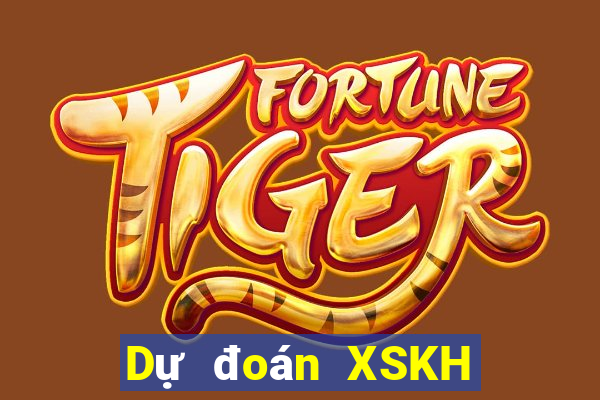 Dự đoán XSKH ngày 11