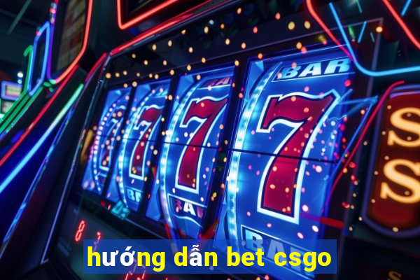 hướng dẫn bet csgo