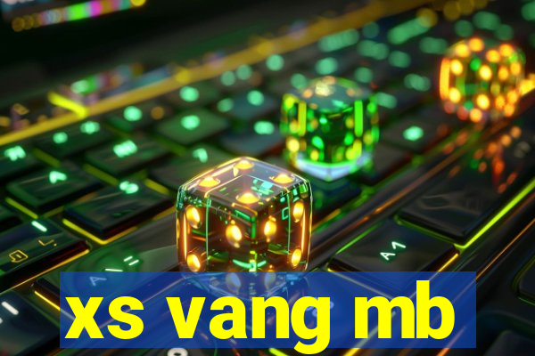 xs vang mb