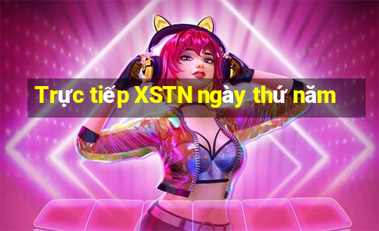 Trực tiếp XSTN ngày thứ năm