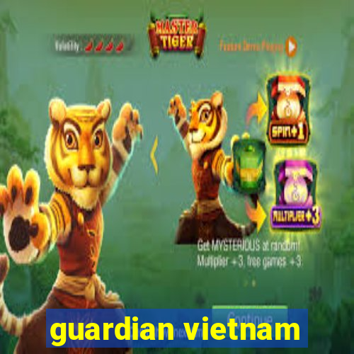 guardian vietnam