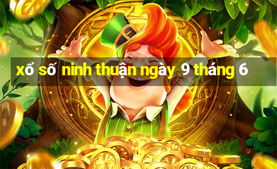 xổ số ninh thuận ngày 9 tháng 6