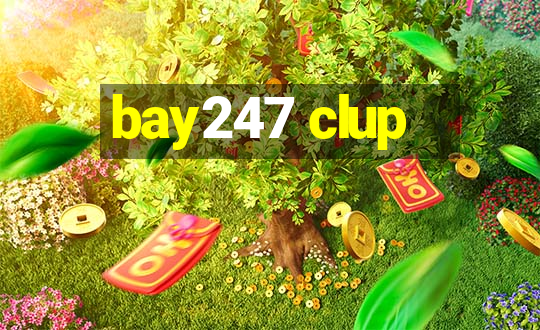 bay247 clup