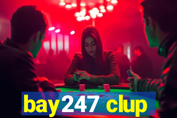 bay247 clup