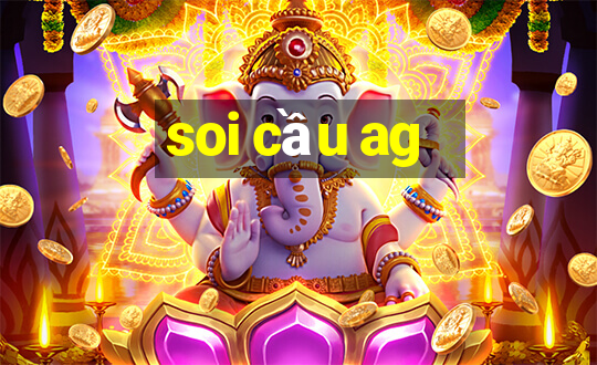 soi cầu ag