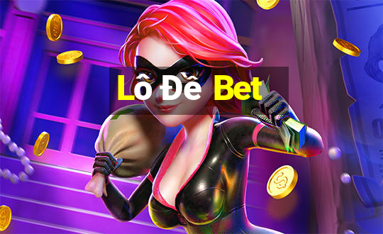 Lô Đề Bet