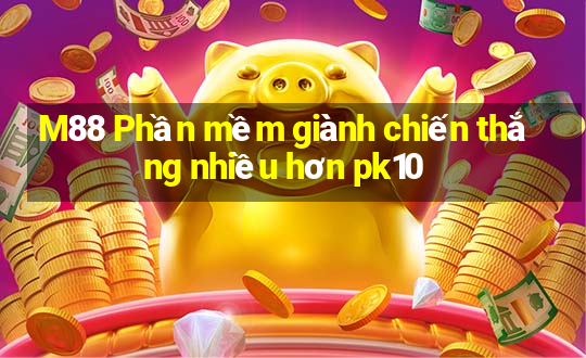 M88 Phần mềm giành chiến thắng nhiều hơn pk10