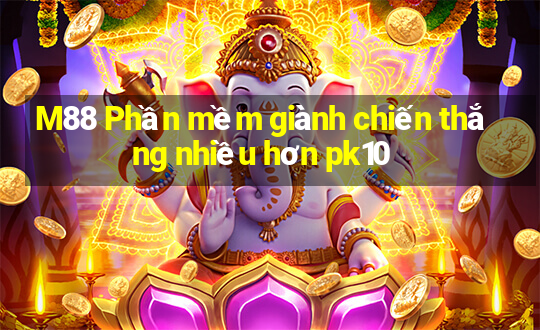 M88 Phần mềm giành chiến thắng nhiều hơn pk10