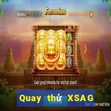 Quay thử XSAG Thứ 6