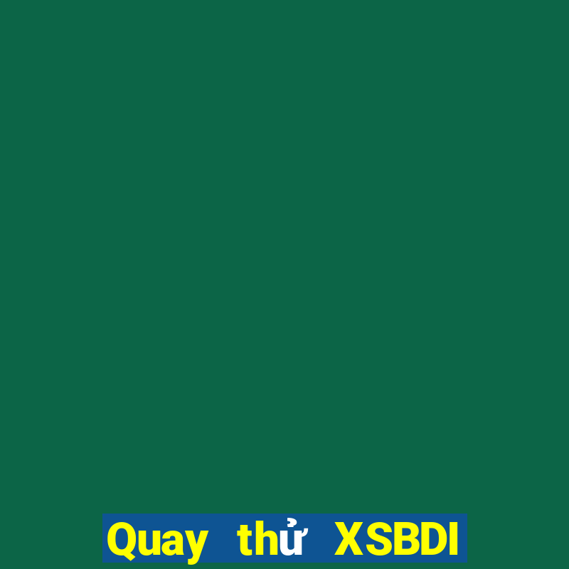 Quay thử XSBDI ngày 14