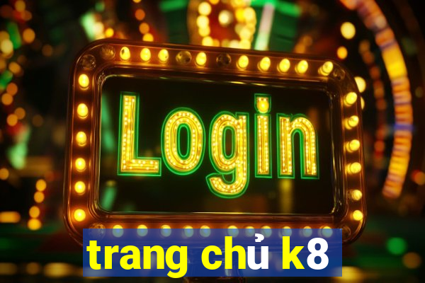 trang chủ k8